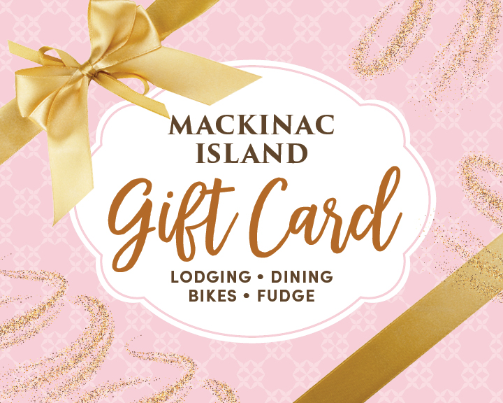 Mackinac Island Gift Card